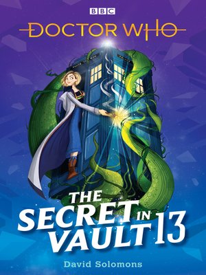 cover image of The Secret in Vault 13: A Doctor Who Story